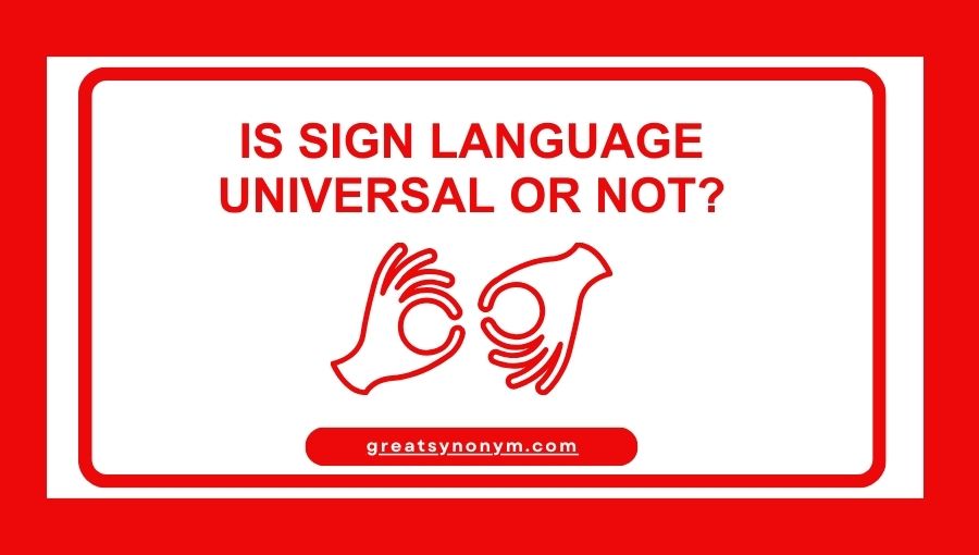 is sign language universal