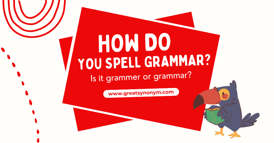 How do You Spell Grammar